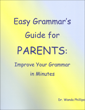 Easy Grammar's Guide for Parents: Improve Your Grammar in Minutes