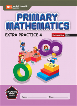 Primary Mathematics Extra Practice 4 Common Core Edition
