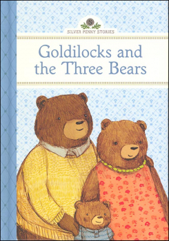 Goldilocks And The Three Bears (silver Penny Stories) 