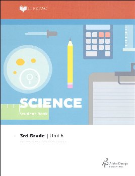Science 3 Lifepac - Unit 6 Worktext