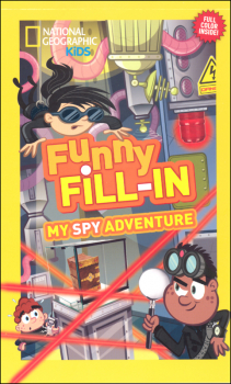 National Geographic Kids Funny Fill-In: My Spy Adventure