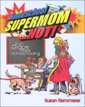 Homeschool Supermom...Not!