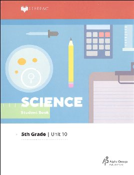 Science 5 Lifepac - Unit 10 Worktext