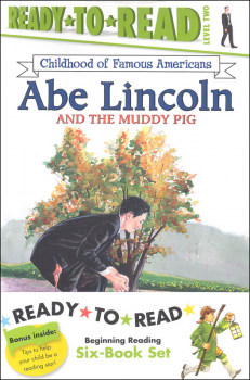 Abe Lincoln and the Muddy Pig 6-book set (Ready-to-Read Level 2 - Childhood of Famous Americans)