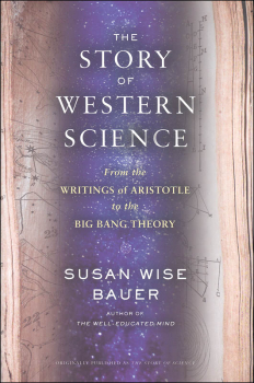 Story of Western Science: From the Writings of Aristotle to the Big Bang Theory