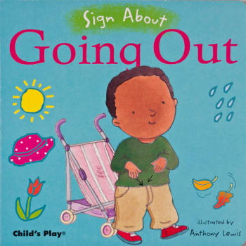 Sign About Going Out (Sign About Board Book)