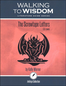 Screwtape Letters: Student Literature Guide (Walking to Wisdom)