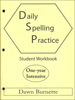 Daily Spelling Practice One-Year Intensive Student Workbook