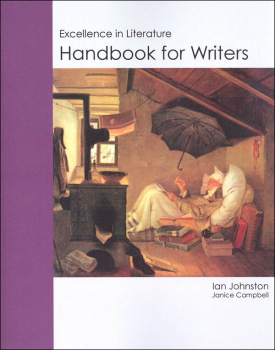 Handbook for Writers: Excellence in Literature - Reading and Writing Through the Classics