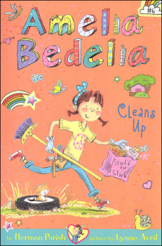 Amelia Bedelia Cleans Up (Chapter Book #6)
