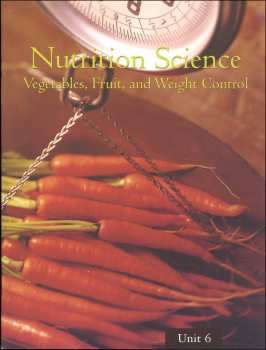 Nutrition Science - Unit 6: Vegetables, Fruit, and Weight Control