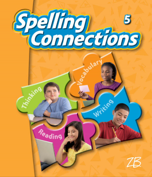 Zaner-Bloser Spelling Connections Grade 5 Student Edition (2012 edition)