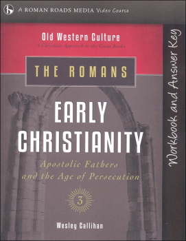Romans: Early Christianity Student Workbook (Old Western Culture)