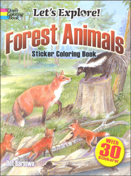 Let's Explore! Forest Animals Sticker Coloring Book