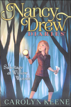 Sabotage at Willow Woods (Nancy Drew Diaries Book #5)