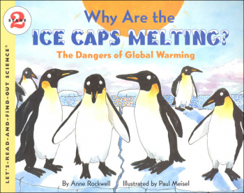Why Are the Ice Caps Melting? (Let's-Read-and-Find-Out Science 2)