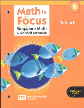 Math in Focus: Singapore Math Reteach 1B