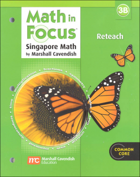 Math in Focus: Singapore Math Reteach 3B