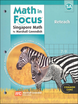 Math in Focus: Singapore Math Reteach 5A