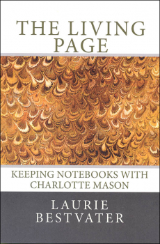 Living Page: Keeping Notebooks with Charlotte Mason