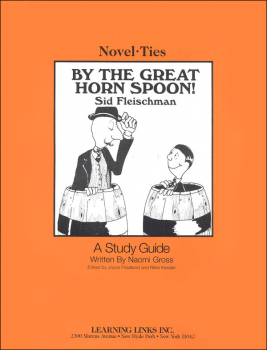 By the Great Horn Spoon Novel-Ties Study Guide