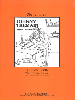 Johnny Tremain Novel-Ties Study Guide