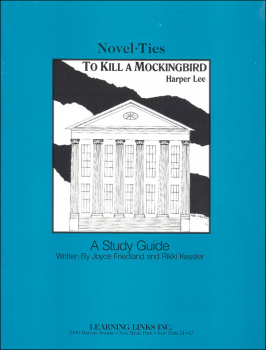 To Kill a Mockingbird Novel-Ties Study Guide