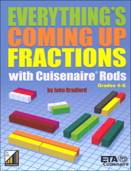 Everything's Coming Up Fractions with Cuisenaire Rods Book