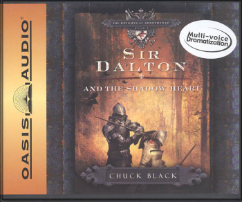 Sir Dalton and the Shadow Heart CDs (Knights of Arrethtrae Book #3)