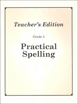Practical Spelling Teacher's Edition Grade 4