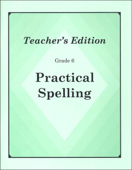 Practical Spelling Teacher's Edition Grade 6