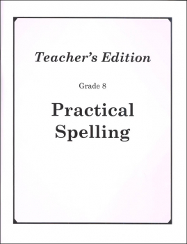 Practical Spelling Teacher's Edition Grade 8
