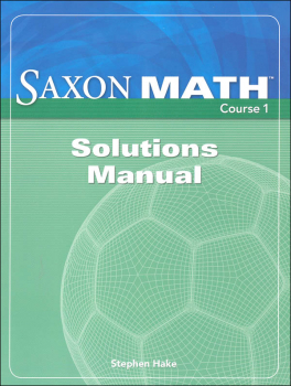 Saxon Math Course 1 Solutions Manual