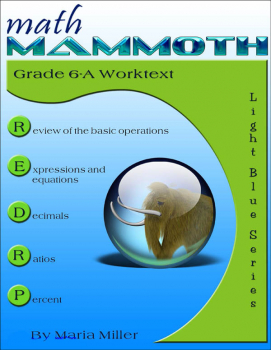 Math Mammoth Light Blue Series Grade 6-A Worktext (Colored Version)