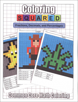 Coloring Squared: Fractions, Decimals, and Percentages (Coloring Squared Common Core Math Coloring Books)