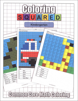 Coloring Squared: Kindergarten (Coloring Squared Common Core Math Coloring Books)