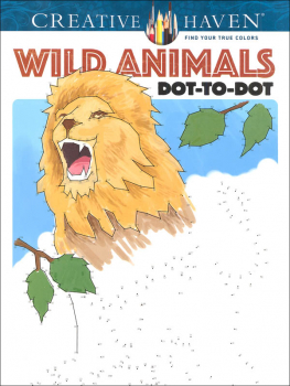 Wild Animals Dot-to-Dot (Creative Haven)