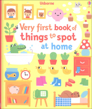 Very First Book of Things to Spot at Home (Usborne)