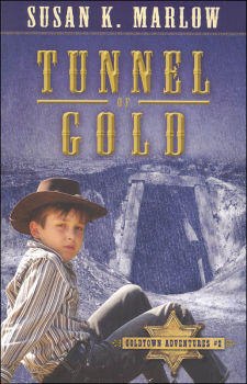 Tunnel of Gold Book 2 (Goldtown Adventures)