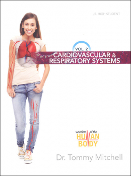 Cardiovascular and Respiratory Systems Vol. 2 (Wonders of the Human Body)