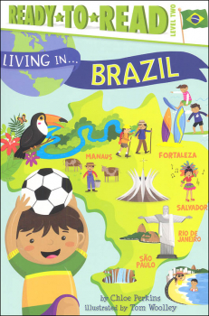 Living in Brazil (Ready-to-Read Level 2)