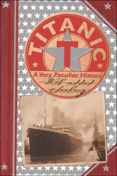 Titanic: Very Peculiar History