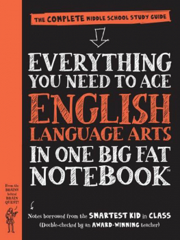 Everything You Need to Ace English Language Arts In One Big Fat Notebook