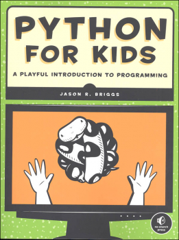Python for Kids: Playful Introduction to Programming