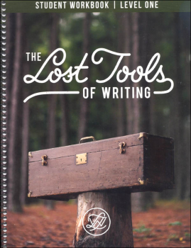 Lost Tools of Writing: Level One Student Workbook