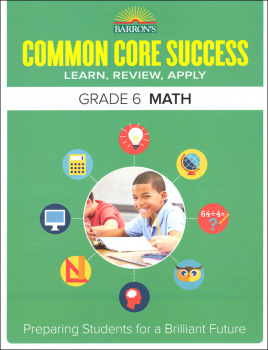 Barron's Common Core Success: Grade 6 Math