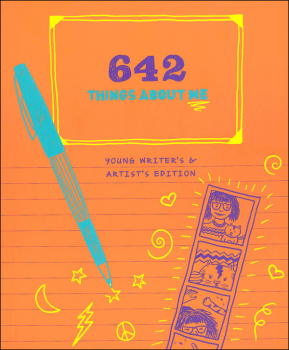 642 Things About Me: Young Writer's & Artist's Edition