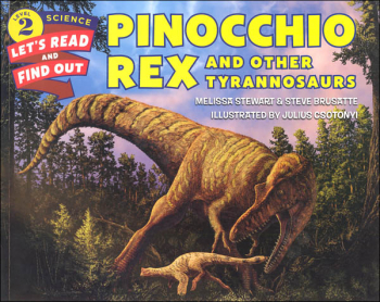 Pinocchio Rex and Other Tyrannosaurs (Let's-Read-and-Find-Out Science 2)