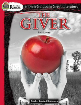 Giver In Depth Guide for Great Literature (Rigorous Reading)