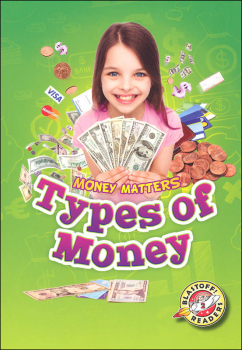 Types of Money (Money Matters Blastoff Readers - Level 2)